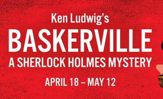 Alabama Shakespeare Festival (Ken Ludwig's Baskerville: A Sherlock Holmes Mystery)